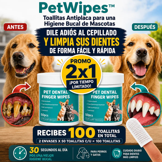 PetWipes™ Toallitas Antiplaca para una Fácil Higiene Bucal de Mascotas + PROMO 2X1