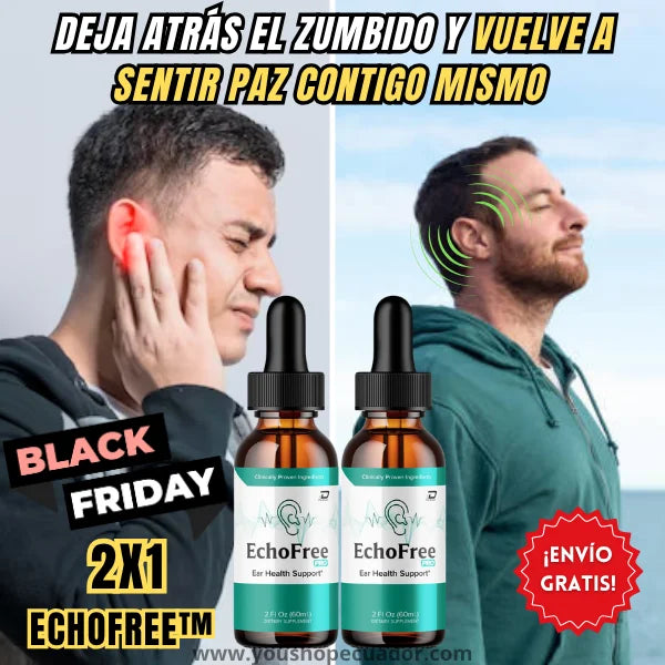 GOTAS EchoFree™ Dale paz a tus oídos y vuelve a disfrutar cada sonido con alivio + PROMO 2X1 🎁